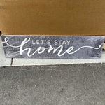 Let’s stay home wall sign