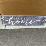 Let’s stay home wall sign